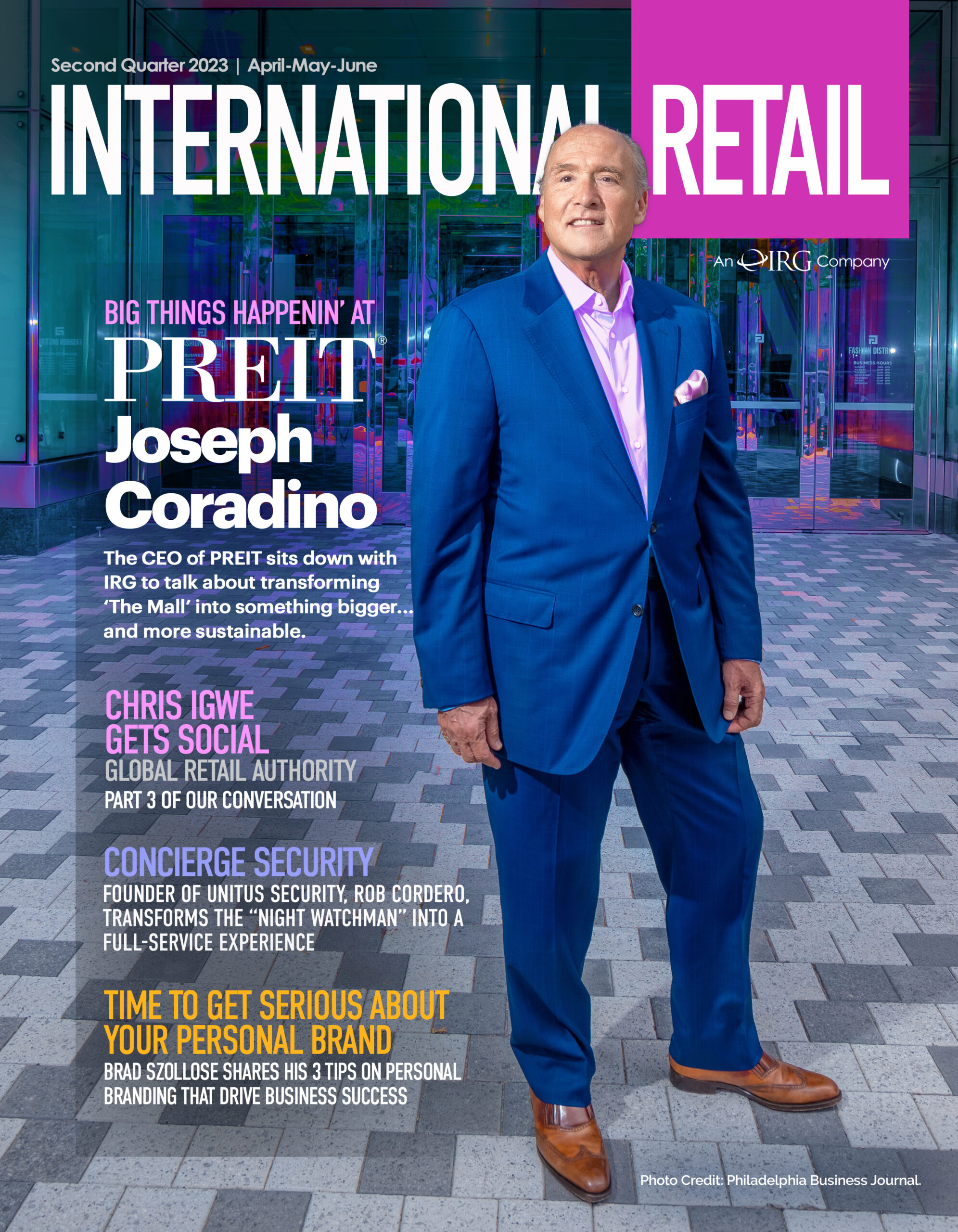 International Retail Magazine Spring 2023 | Joseph Coradino, CEO of PREIT
