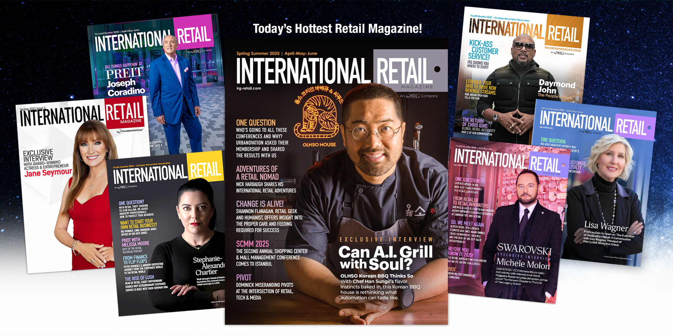 International Retail Magazine: Published by Linda Johansen-James. Shannon Quilty, Editor. Brad Szollose, Creative Direction + Design